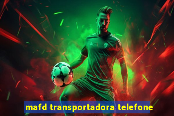 mafd transportadora telefone